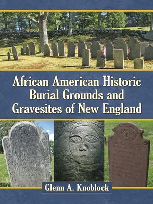 cover image of African American Historic Burial Grounds and Gravesites of New England